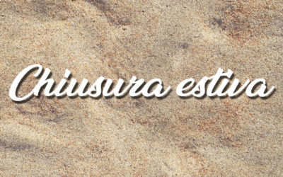 Chiusura estiva